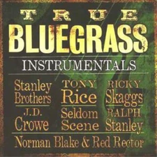 Various Artists True Bluegrass Instrumentals (CD) Album