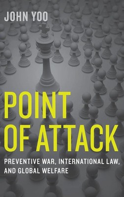 John Yoo | Point of Attack | Buch | Englisch (2014) | Gebunden | OUP US