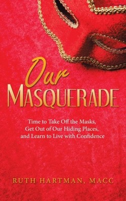 Hartman MACC - Our Masquerade  Time to Take off the Masks Get out of  - X555z