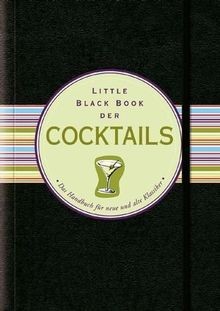Little Black Book der Cocktails: das Handbuch rund um al... | Buch | Zustand gut