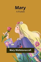 Mary Wollstonecraft | Mary | Taschenbuch | Englisch (2023) | A Fiction