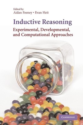 Inductive Reasoning: Experimental, Developmental, and Computational Approaches b