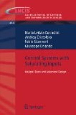 Control Systems with Saturating Inputs: Analysis Tools and Advanced Design Lectu