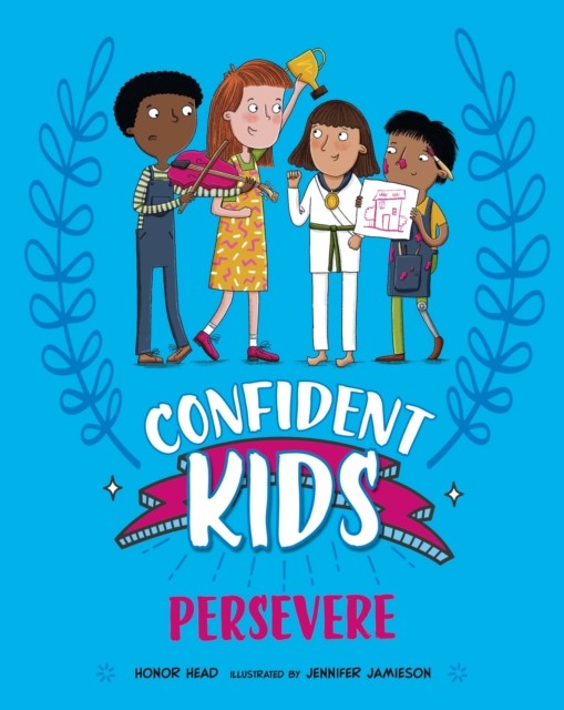 Confident Kids Persevere by Honor Head PAPERBACK 9781445185842