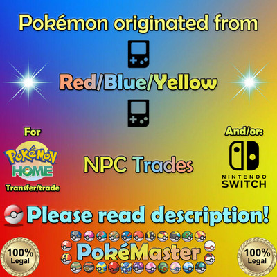  NPC trades from Red Blue Yellow VC 6IV Pokémon HOME + Switch ( Legal)