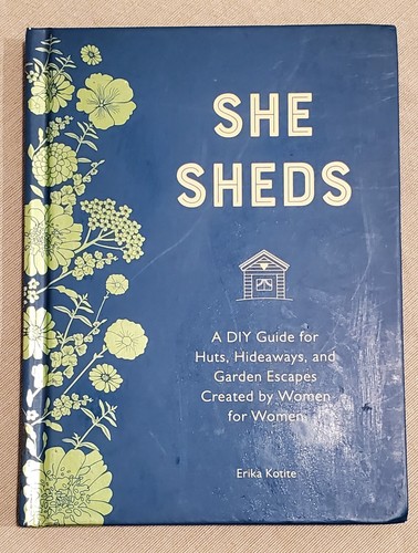 She Sheds: A Room of Your A guide for huts, Hide aways & Garden escapes. - Picture 2 of 6