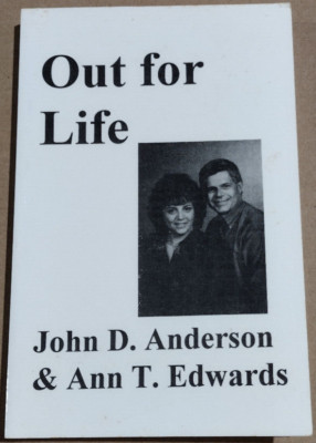 Out for Life by John D Anderson and Ann T Edward 1996 Paperback