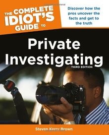 The Complete Idiots Guide to Private Investigating... | Buch | Zustand sehr gut