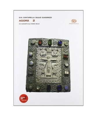 Agora. Ediz. riforma. Per le Scuole superiori. Con espansione online. Da Augusto