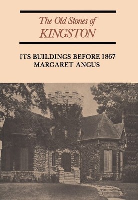 The Old Stones of Kingston - 9780802064196