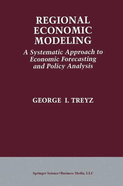 G. I. Treyz | Regional Economic Modeling: A Systematic Approach To Economic...-image
