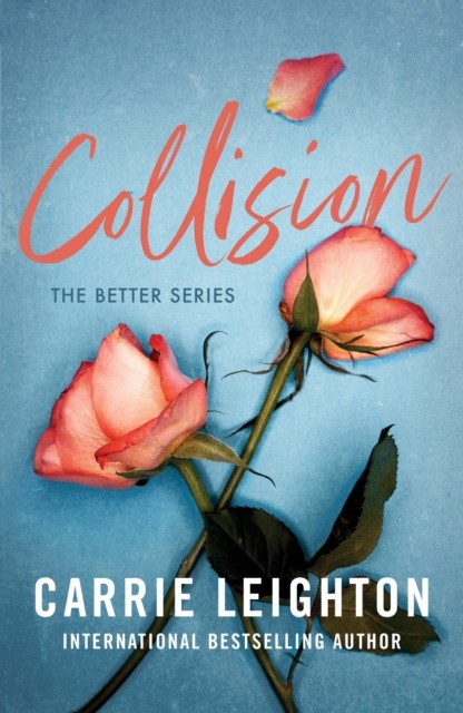 Collision by Carrie Leighton (Paperback Book)