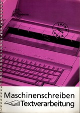 Lehrbuch Maschinenschreiben Textverarbeitung