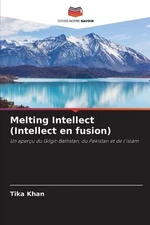 Melting Intellect (Intellect en fusion) by Tika Khan (French) Paperback Book