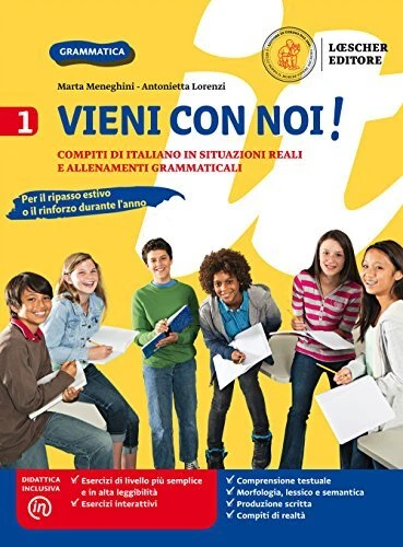 Vieni con noi! Compiti di italiano in situazioni reali e allenamenti grammatical - Photo 1/1