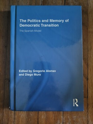 Routledge/Canada Blanch Studies on Contemporary Spain Ser.: Politics and Memory
