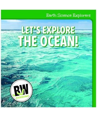Let's Explore the Ocean! [Earth Science Explorers], Horning, Nicole