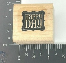 Rubber Stamp Happy Day Black Frame Words Phrase Very Small Wood Mount Unbranded