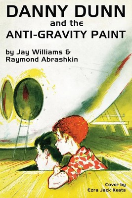 Danny Dunn and the Anti-Gravity Paint Raymond Abrashkin (u. a.) Taschenbuch 2015