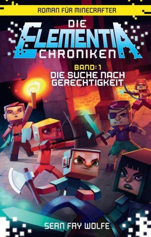 Thumbnail - Die Suche Nach Gerechtigkeit - Roman Für Minecrafter, Sean Fay Wolfe