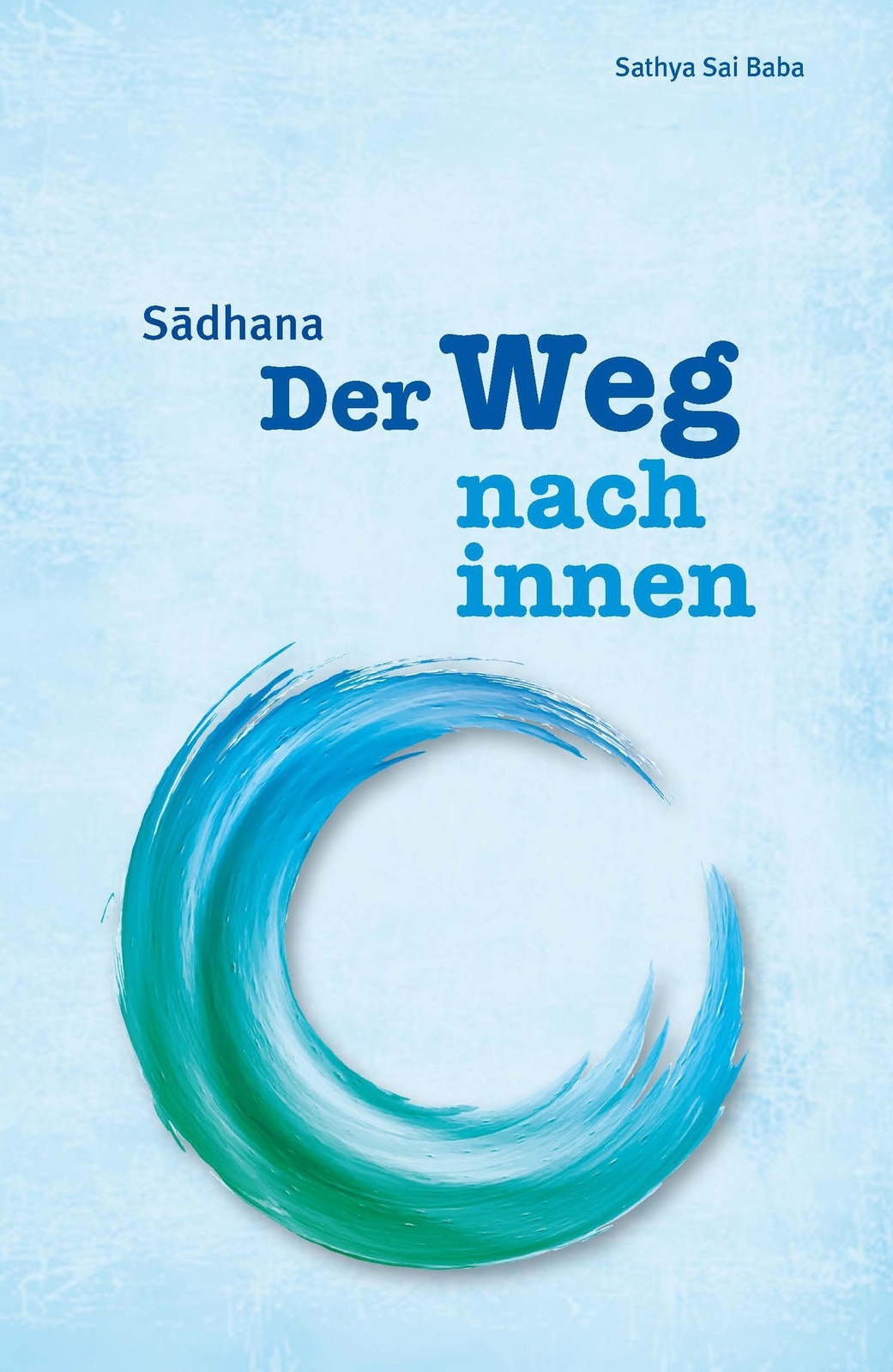 Thumbnail - Sadhana Der Weg Nach Innen Sai Baba Sathya Taschenbuch Deutsch 2019