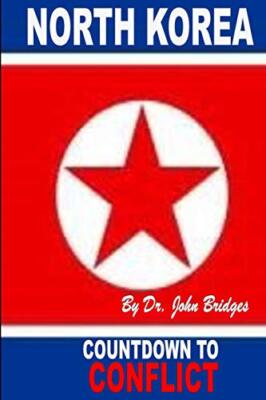 North Korea: Countdown to Conflict, Bridges 9781982085575 Fast Free Shipping-,