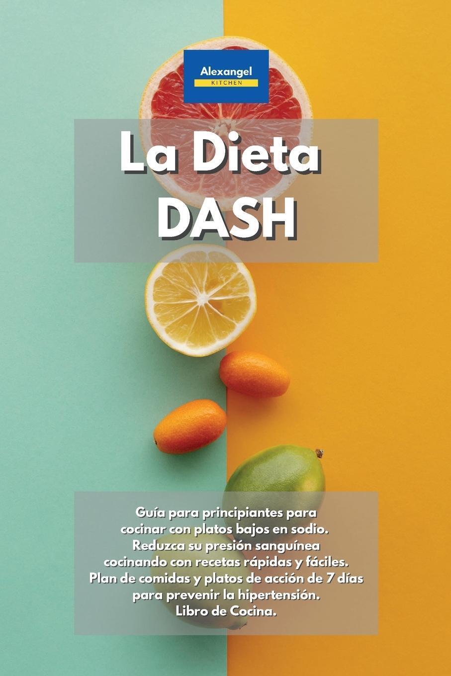 Thumbnail - La Dieta Dash Alexangel Kitchen Taschenbuch Paperback Spanisch 2021
