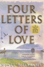 Four Letters of Love by Niall Williams: Used