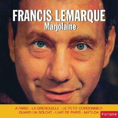 Audio Cd - Francis Lemarque - Marjolaine  - Forlane -D- Neu