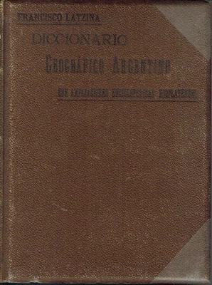 Latzina Diccionario Geografico Argentino con Rioplatenses 1899 Argentinien - Bild 1 von 4