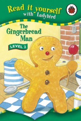 The Gingerbread Man (Read it Yourself - Level 2) By *