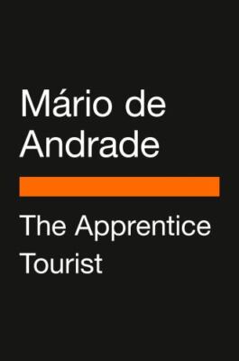 The Apprentice Tourist (Penguin Classics) - de Andrade, Mário