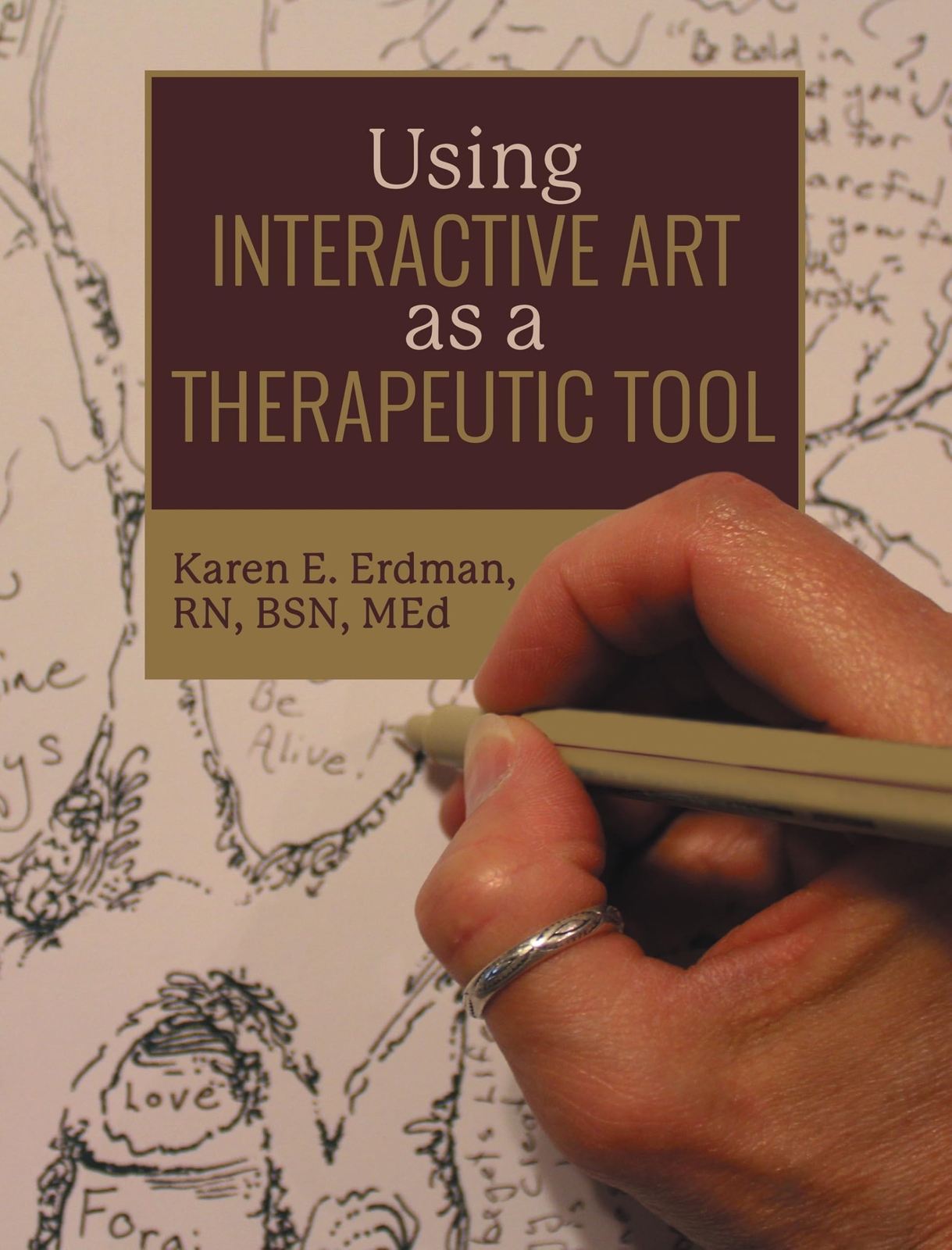 Karen E Erdman Bsn  Using Interactive Art as a Therapeutic T (Copertina rigida)