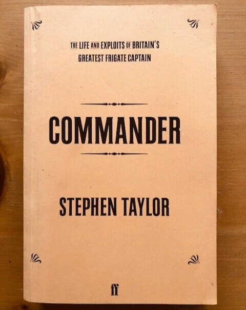 COMMANDER by STEPHEN TAYLOR - Pub. FABER AND FABER - P/B -  *PROOF*