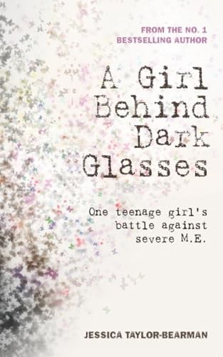 A Girl Behind Dark Glasses: One teenage girls battle against severe M.E. (Volum… - Image 5