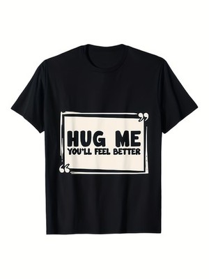 Hug Me Shirt - You Will Feel Better Free Hugs T-ShirtComfortable Tee Graphic P