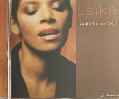 LAIKA - Look At Me Now! CD 2004 Body & Soul Exc Cond! Laïka Fatien
