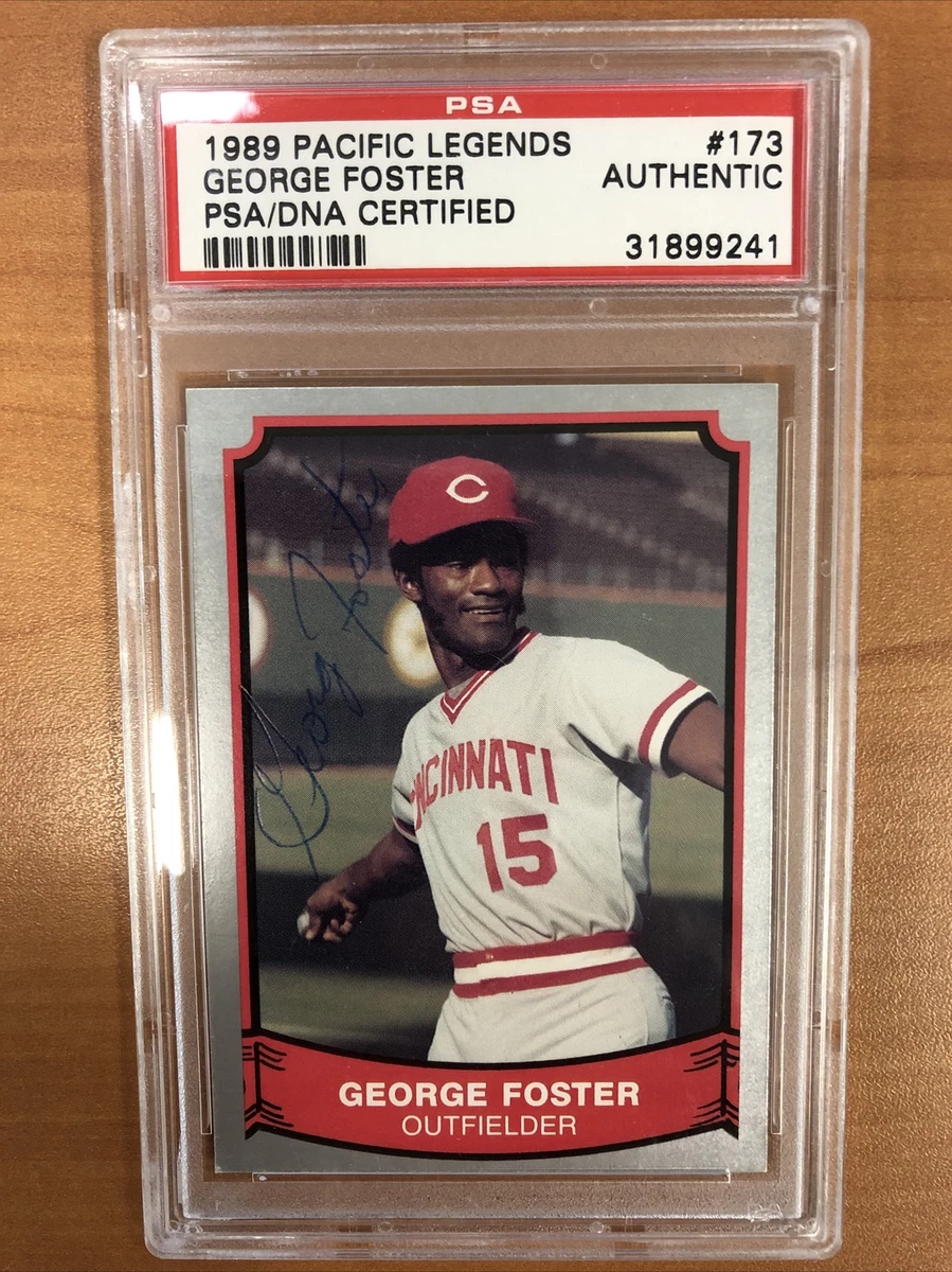 George Foster 1989 Pacific Legends On Card Auto HOF PSA/DNA 