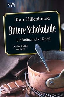 Bittere Schokolade: Ein kulinarischer Krimi Xavier Kieff... | Buch | Zustand gut