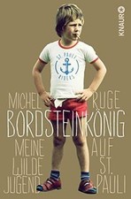 Bordsteinkönig: Meine wilde Jugend auf St. P...