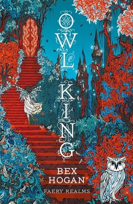 Owl King | Bex Hogan | englisch