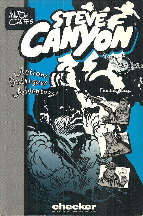 STEVE CANYON 1952 - Milton Caniff - COMPLETE B&W 1952 NEWSPAPER ADVENTURE STRIPS