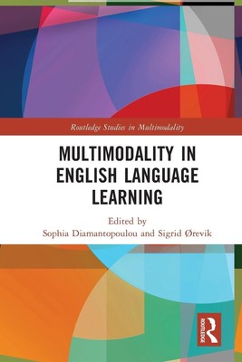Multimodality in English Language Learning | Sophia Diamantopoulou (u. a.)