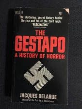 THE GESTAPO History of Horror by Jacques Delarue 1965 Dell PB WWII Nazi Regime