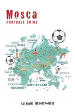 Enzo Palladini Giorgio Kudinov Alberto Facchi Mosca football guide. (Paperback)