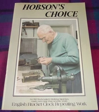 HOBSON'S CHOICE ENGLISH BRACKET CLOCK REPEATING WORK rare book