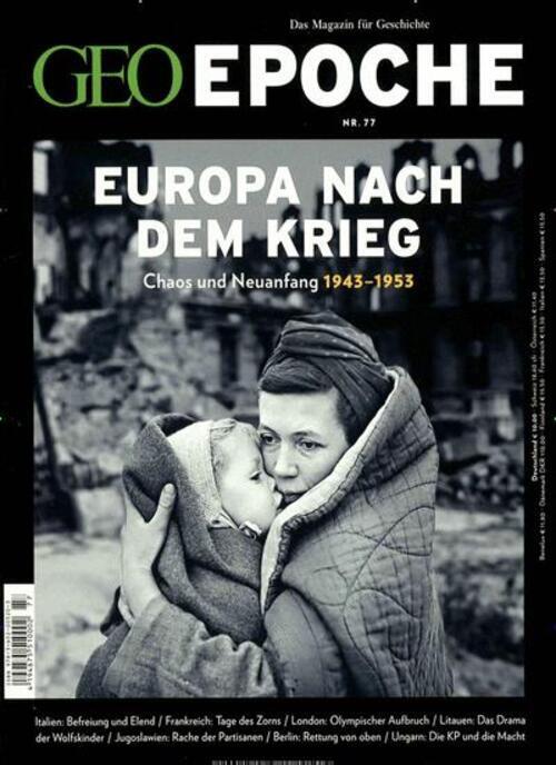 Thumbnail - Geo Epoche 77/2016 - Europa Nach Dem Krieg | Michael Schaper | Deutsch