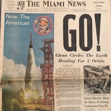 Go! John Glenn First American in Orbit The Miami News February 20, 1962