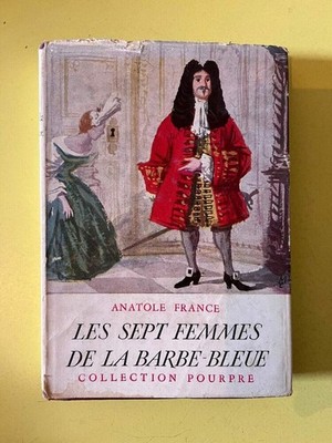 Anatole France: Les seven femmes de la barbe-blue / Purple Collection