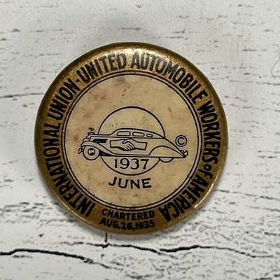 1937 International Union United Automobile Workers Pinback Button UAW